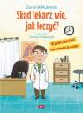 okładka książki - Skąd lekarz wie jak leczyć?