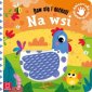 okładka książki - Na wsi. Baw się i dotknij. Książeczka