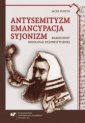 okładka książki - Antysemityzm, emancypacja, syjonizm