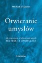 okładka książki - Otwieranie umysłów. Jak skutecznie